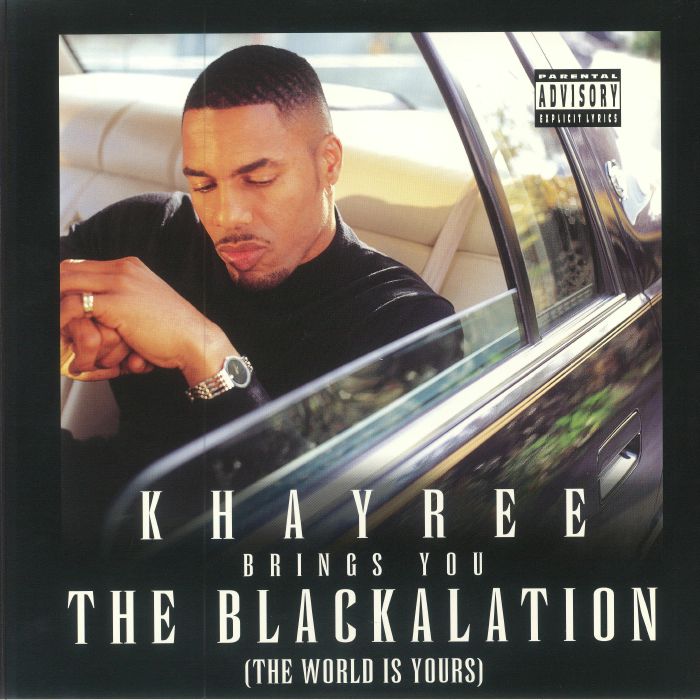 Khayree Brings You The Blackalation: The World Is Yours