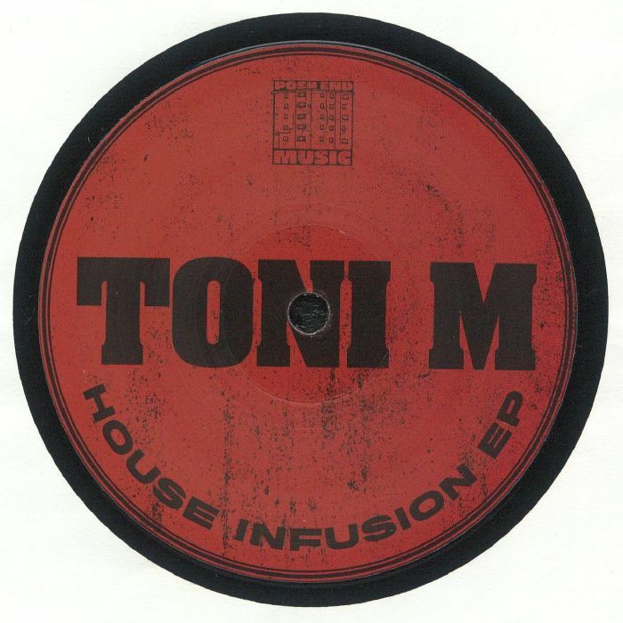 Toni M House Infusion EP