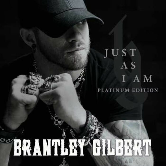 Brantley Gilbert Just As I Am (Platinum Edition)