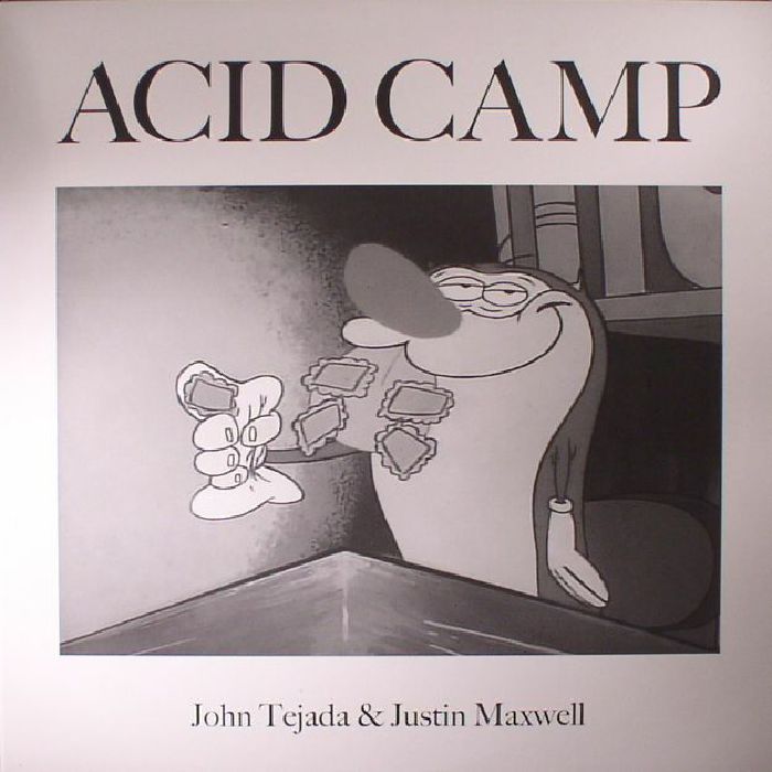 John Tejada | Justin Maxwell Ive Got Acid (On My Brain)