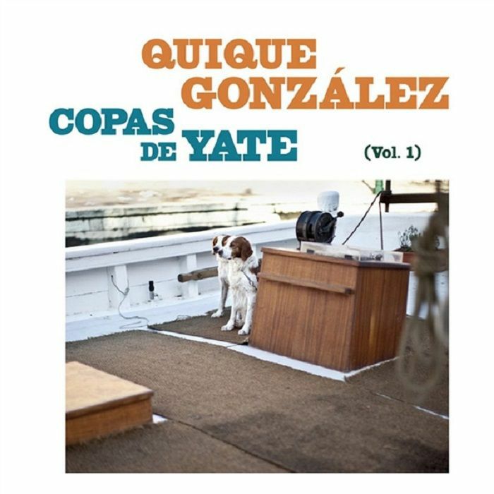 Quique Gonzalez Copas De Yate Vol.1