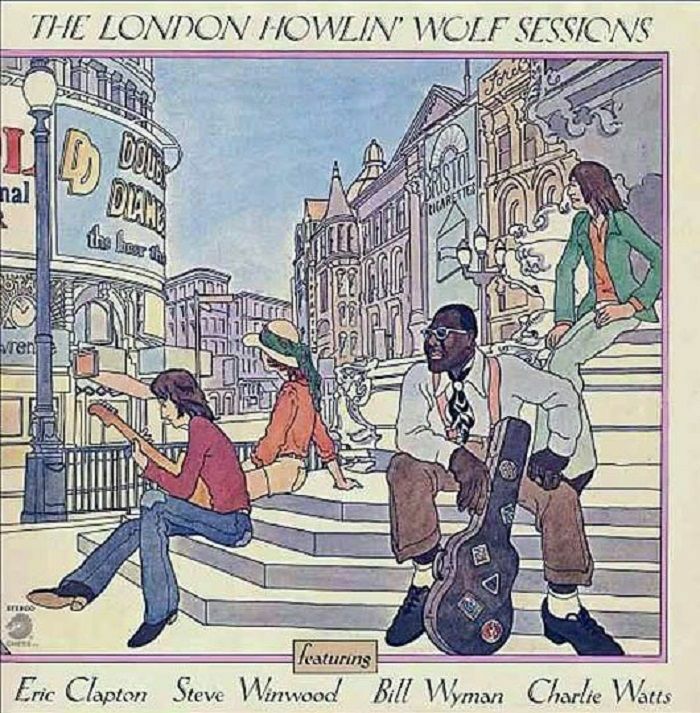 Howlin Wolf The London Howlin Wolf Sessions