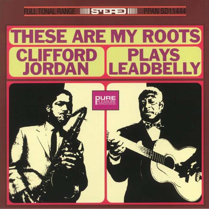 Clifford Jordan These Are My Roots: Clifford Jordan Plays Leadbelly