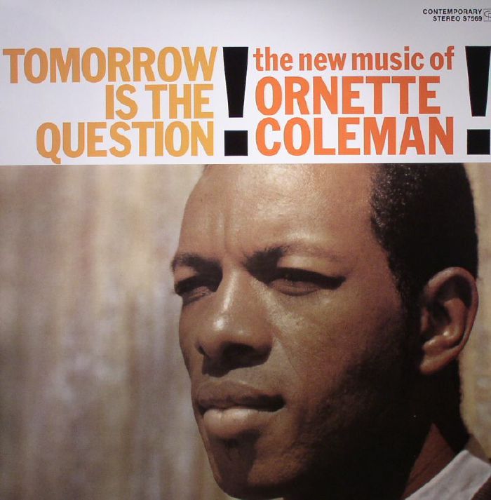 Ornette Coleman Tomorrow Is The Question (reissue)
