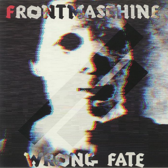 Frontmaschine Wrong Fate