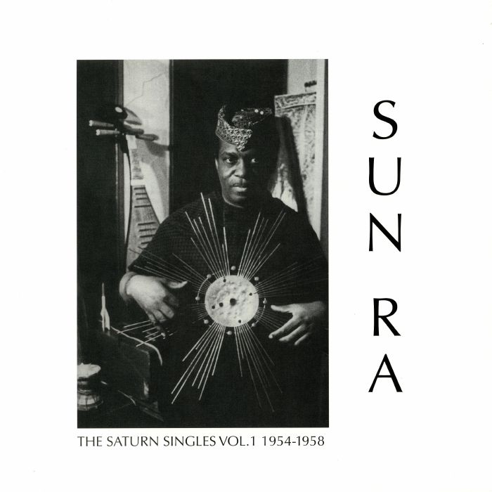 Sun Ra The Saturn Singles Vol 1 1954 1958