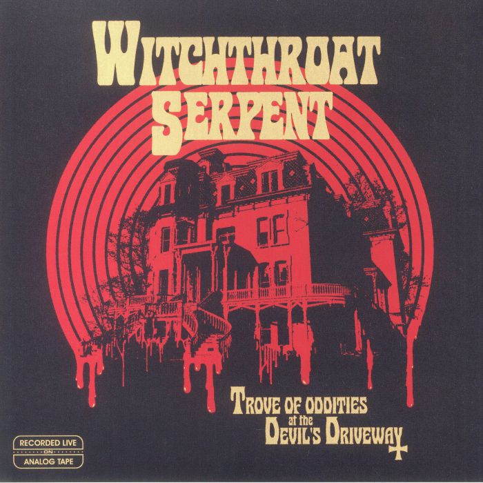 Witchthroat Serpent – Trove Of Oddities At The Devils Driveway vinyl cover