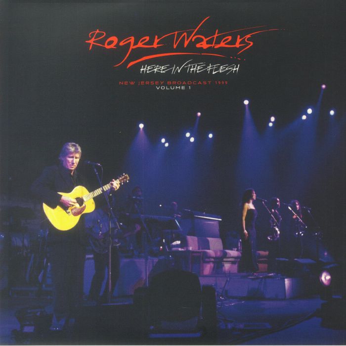 Roger Waters Here In The Flesh Vol 1