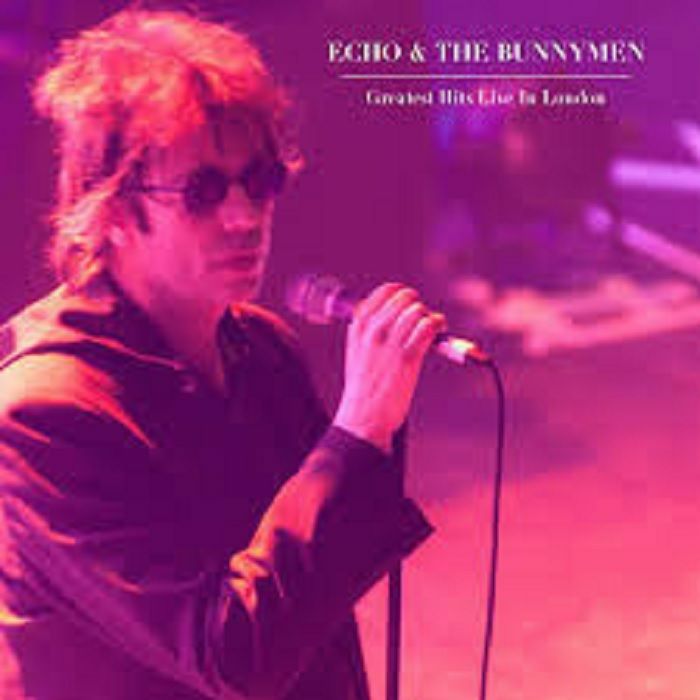 Echo and The Bunnymen Greatest Hits Live In London