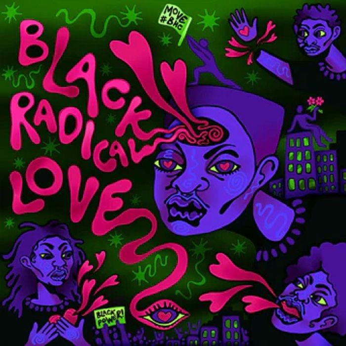 Move Black Radical Love