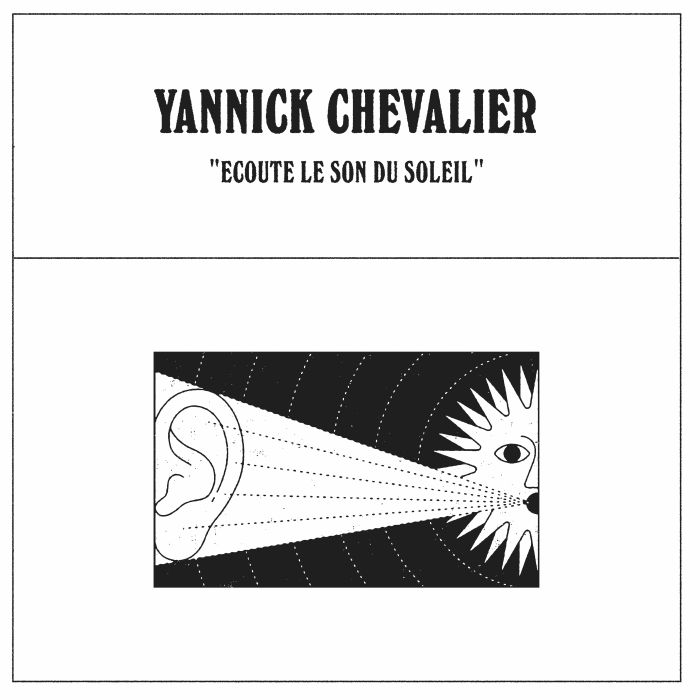 Yannick Chevalier Ecoute Le Son Du Soleil