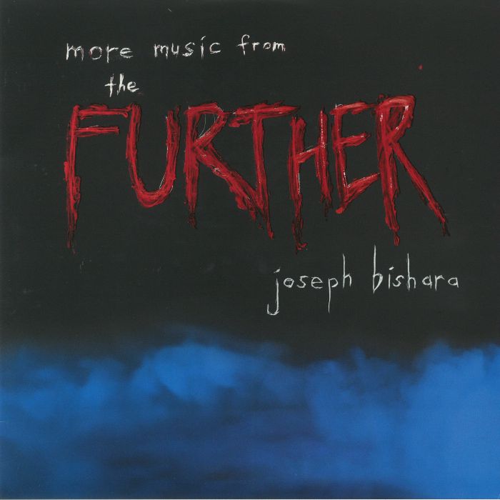 Joseph Bishara More Music From The Further