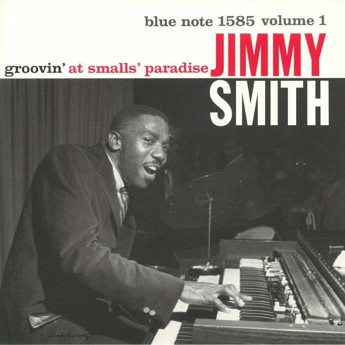 Jimmy Smith Groovin At Smalls Paradise Vol 1