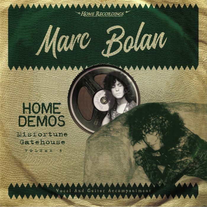 Marc Bolan Misfortune Gatehouse: Home Demos Vol 4
