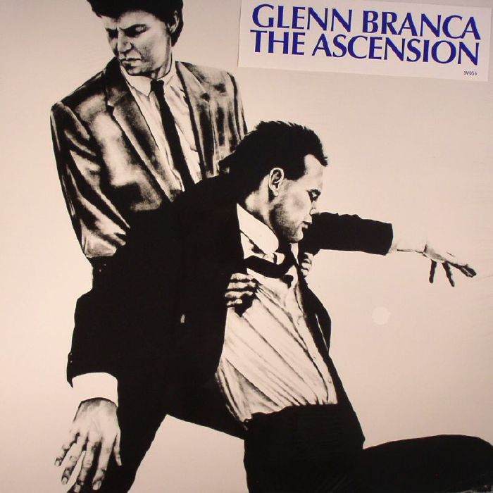 Glenn Branca The Ascension