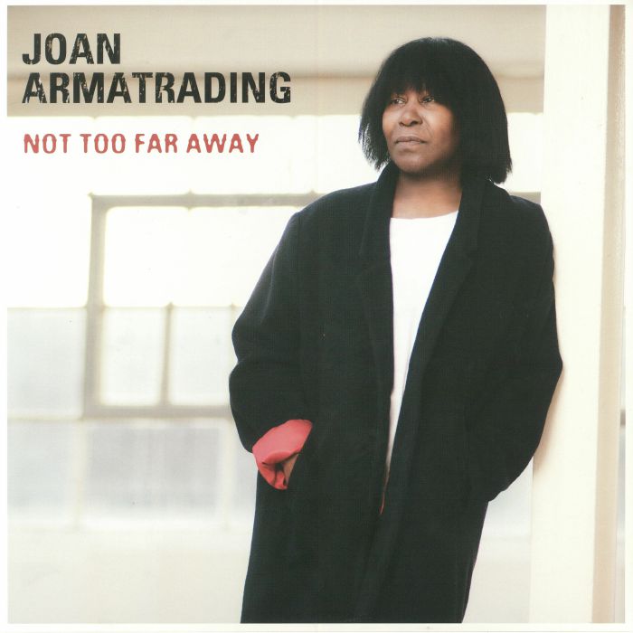 Joan Armatrading Not Too Far Away