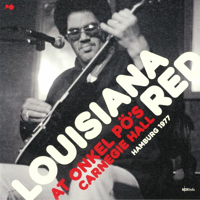 Lousiana Red At Onkel Pos Carnegie Hall 1977