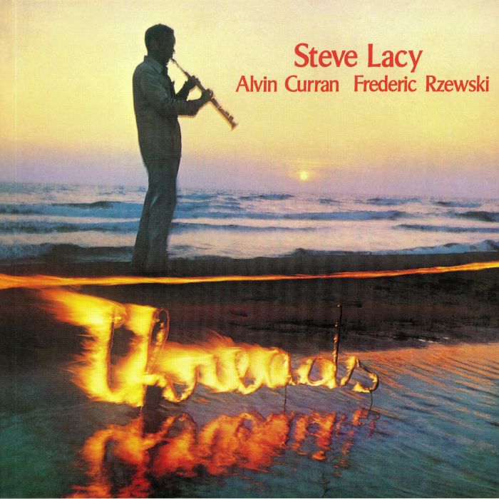 Steve Lacy | Alvin Curran | Frederic Rzewsky Threads