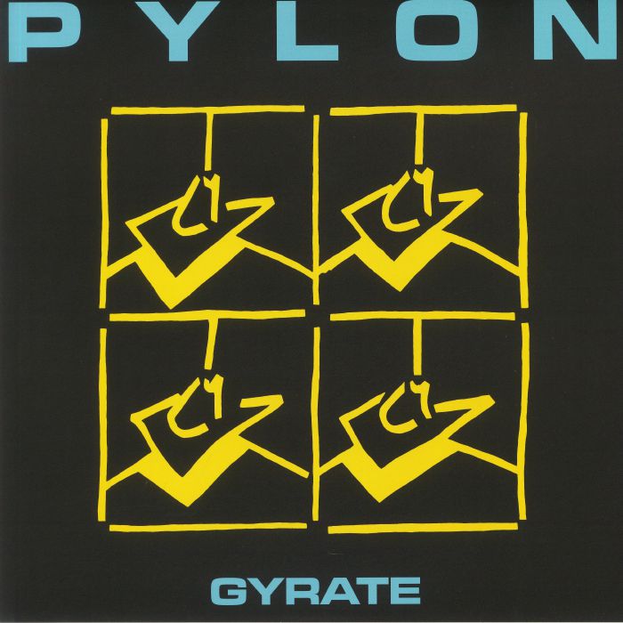 Pylon – Gyrate vinyl cover