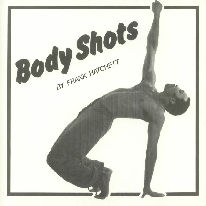 Frank Hatchett Body Shots