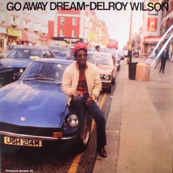 Delroy Wilson Go Away Dream
