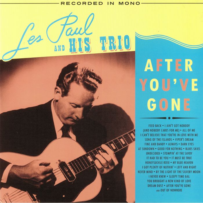 Les Paul and His Trio After Youve Gone