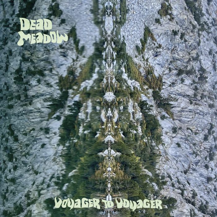 Dead Meadow – Voyager To Voyager vinyl cover