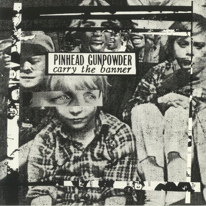 Pinhead Gunpowder Carry The Banner