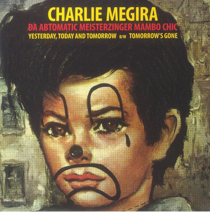 Charlie Megira – Yesterday Today and Tomorrow vinyl cover