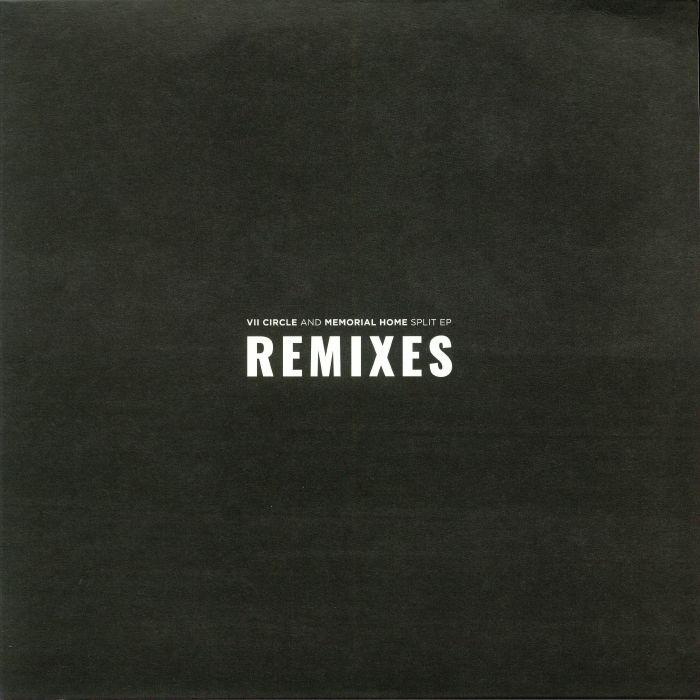 Vii Circle | Memorial Home Split EP: Remixes