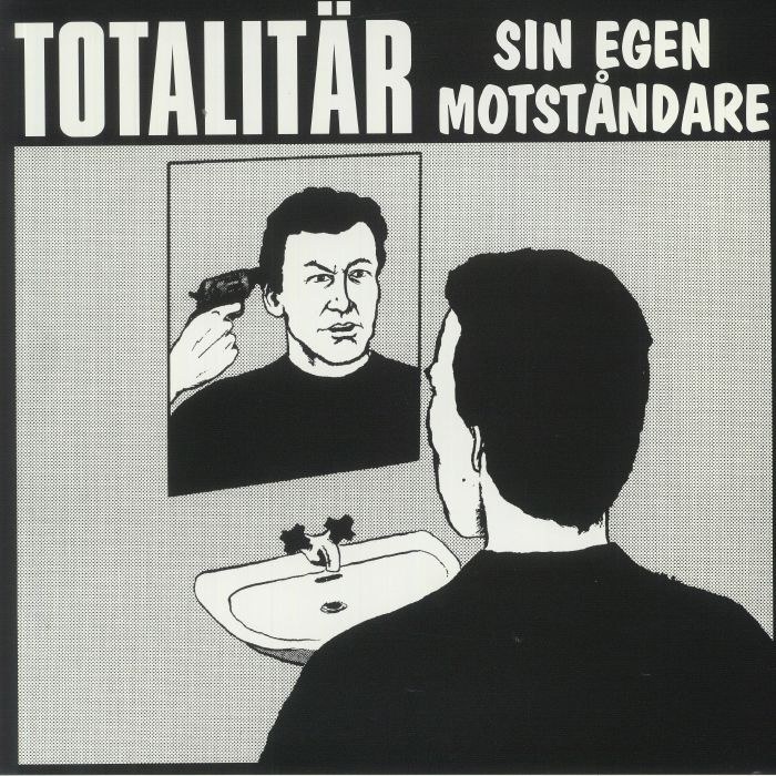 Totalitar Sin Egon Motstandare