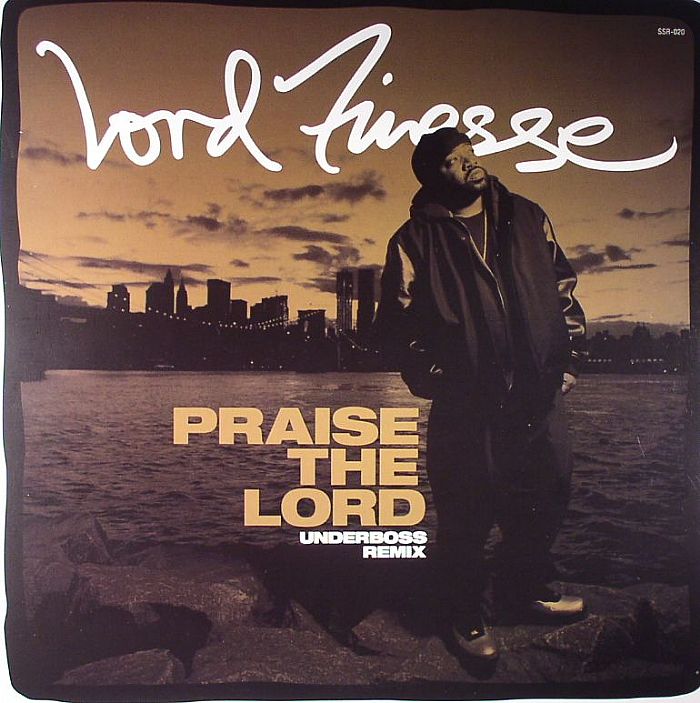 Lord Finesse Praise The Lord (Underboss Remix)