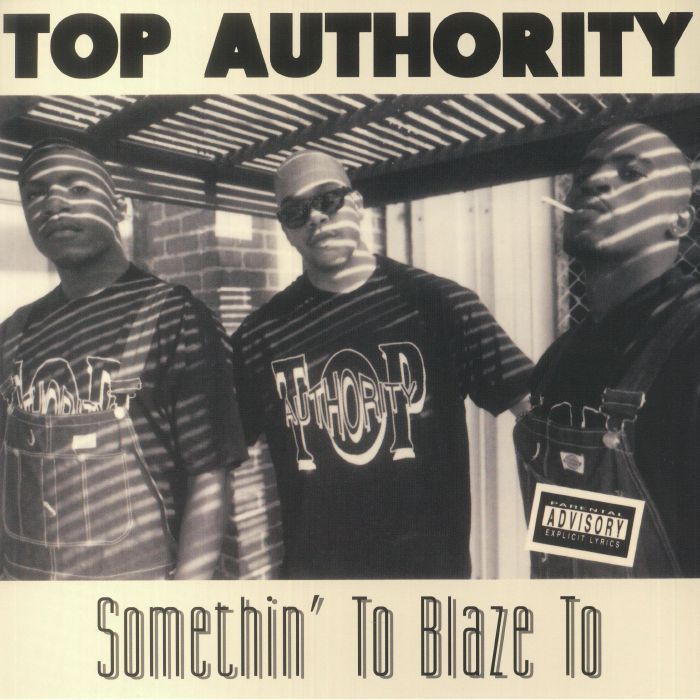 Top Authority Somethin To Blaze To