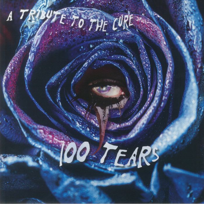 Various Artists A Tribute To The Cure: 100 Tears