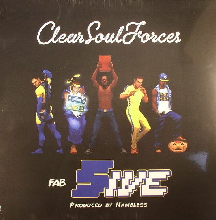 Clear Soul Forces Fab Five