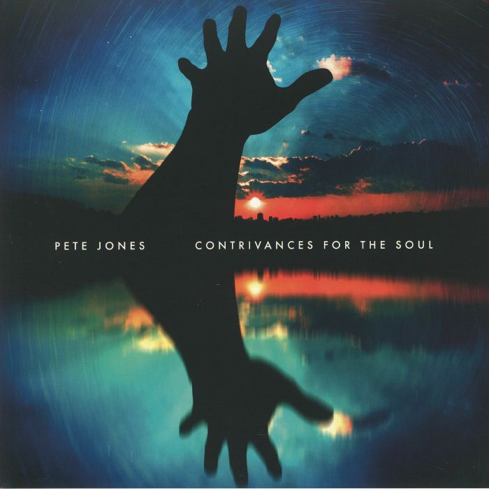 Pete Jones Contrivances For The Soul