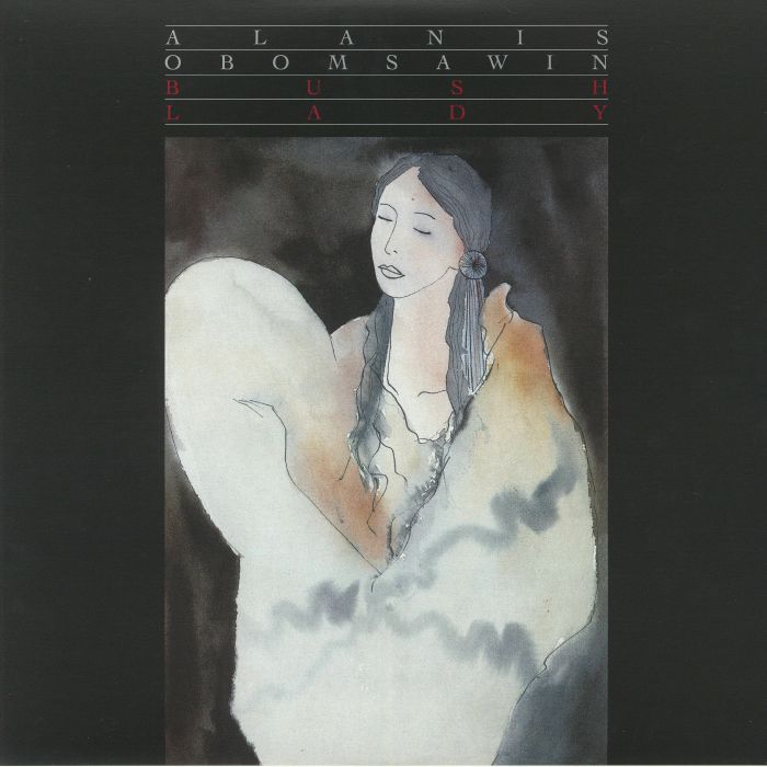 Alanis Obomsawin Bush Lady (reissue)