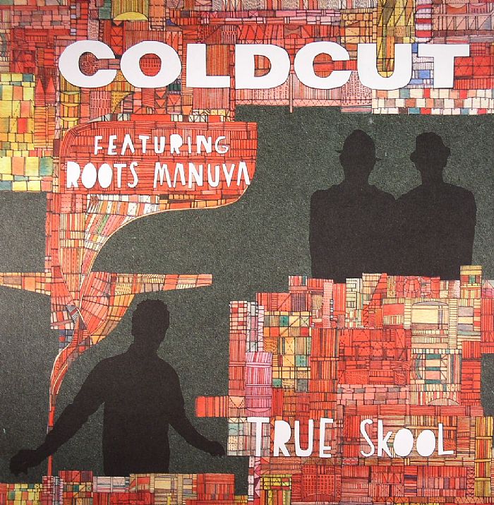 Coldcut | Roots Manuva True Skool