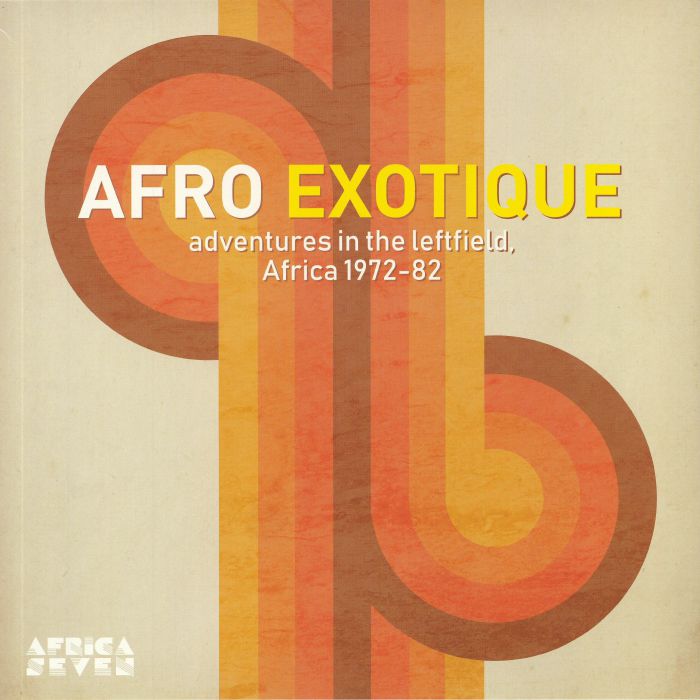 Various Artists Afro Exotique: Adventures In The Leftfield Africa 1972 82