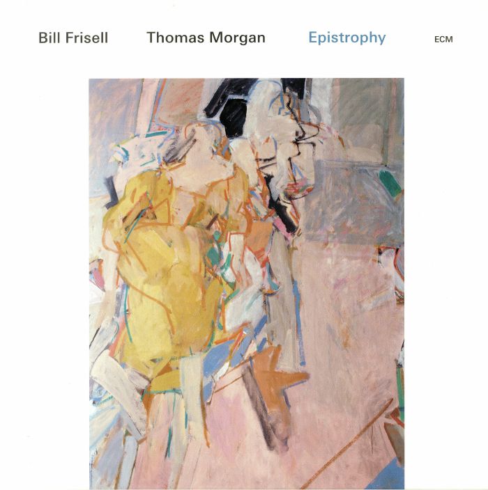 Bill Frisell | Thomas Morgan Epistrophy