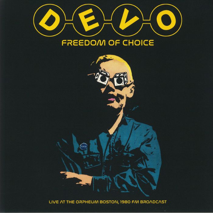 Devo Freedom Of Choice: Live At The Orpheum Boston 1980 FM Broadcast