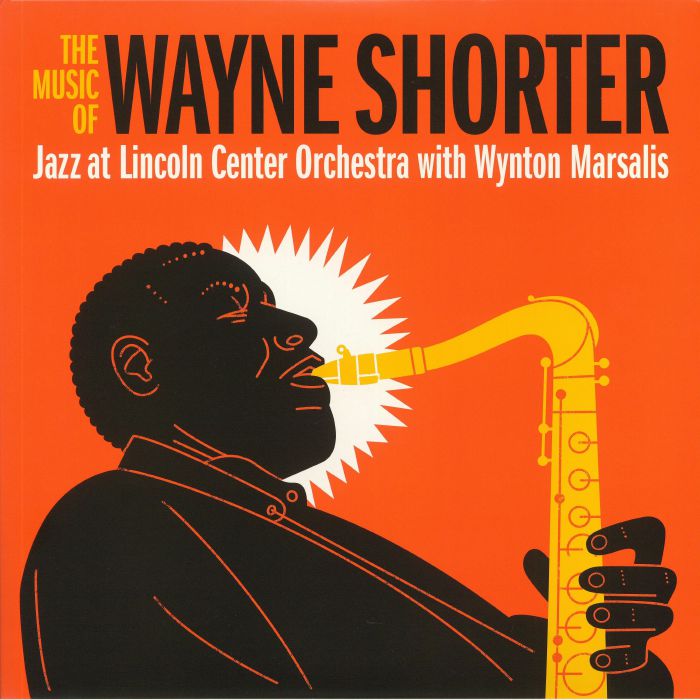 Jazz At Lincoln Center Orchestra | Wynston Marsalis The Music Of Wayne Shorter