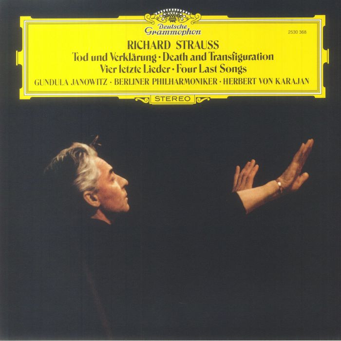 Richard Strauss | Herbert Von Karajan | Gundula Janowitz | Berliner Philharmoniker Tod Und Verklarung/Vier Letzte Lieder