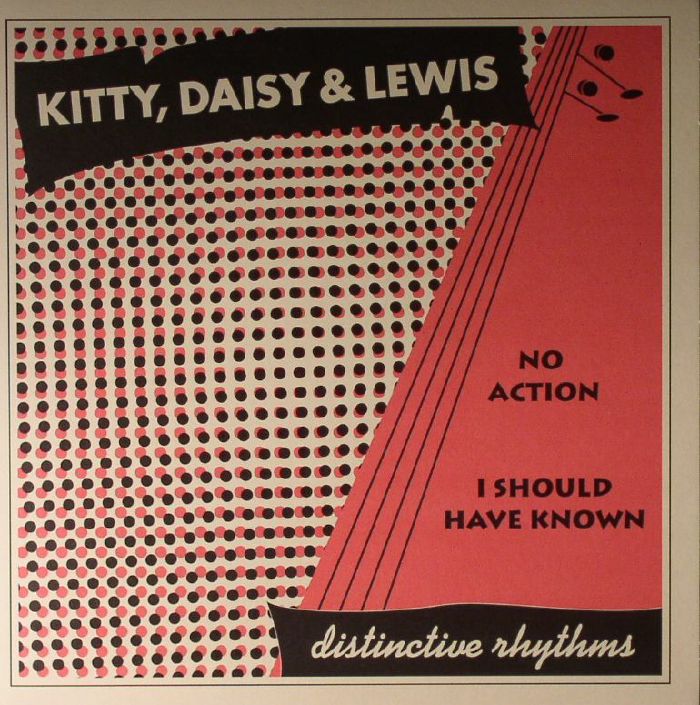 Kitty Daisy and Lewis No Action