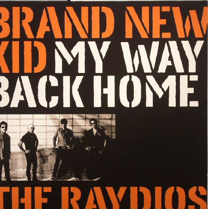 The Raydios Brand New Kid