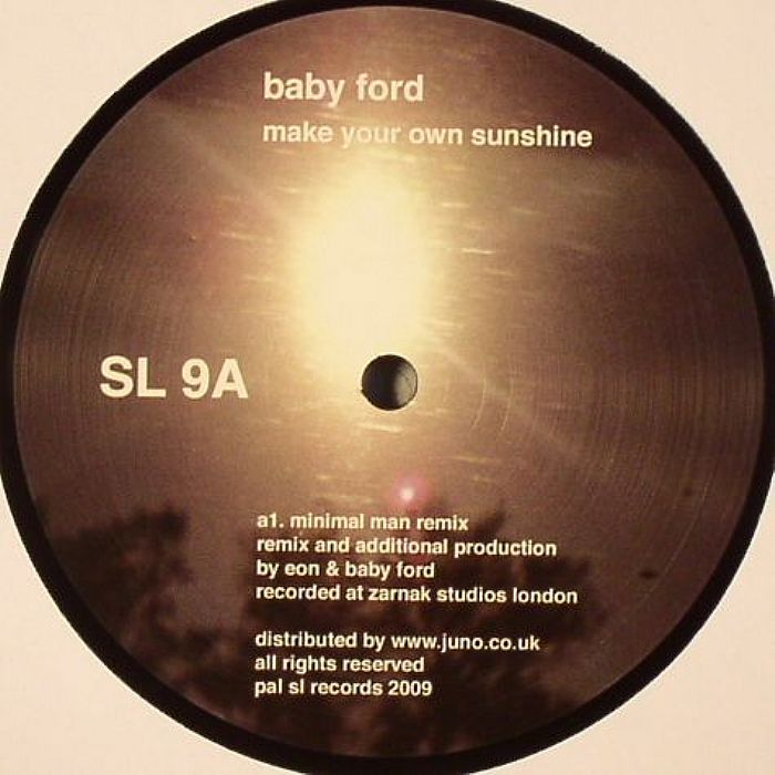 Baby Ford Make Your Own Sunshine (Minimal Man remix) (appears on Cocoon Simply Devotion: Cassy In The Mix CD)