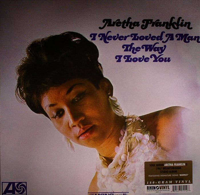 Aretha Franklin I Never Loved A Man (reissue)