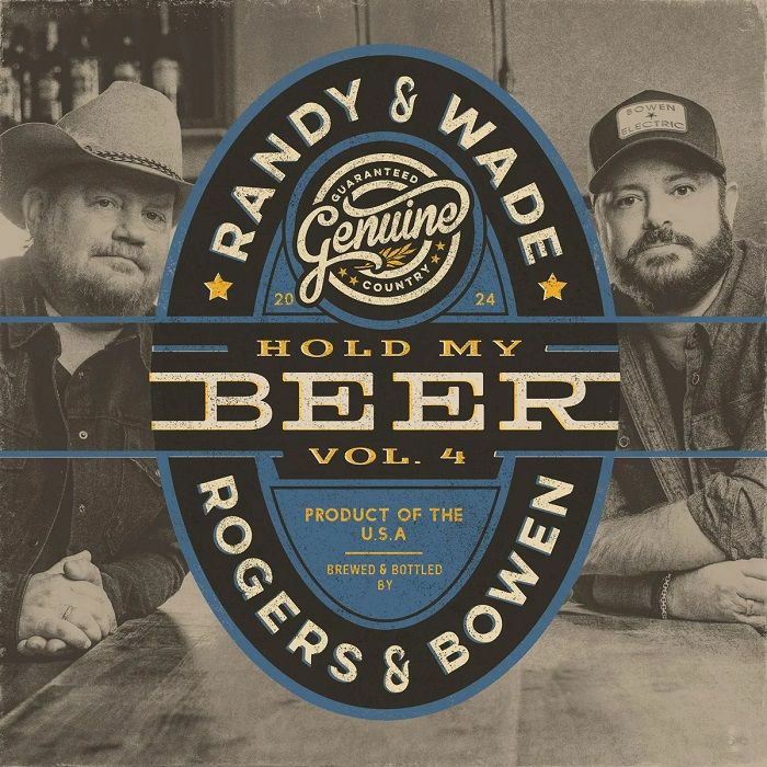Randy Rogers | Wade Bowen Hold My Beer Vol 3 and 4