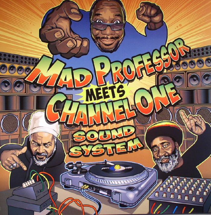 Mad Professor | Channel One Sound System