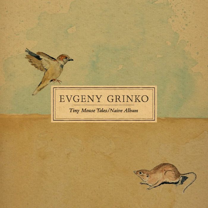 Evgeny Grinko Tiny Mouse Tales/Naive Album